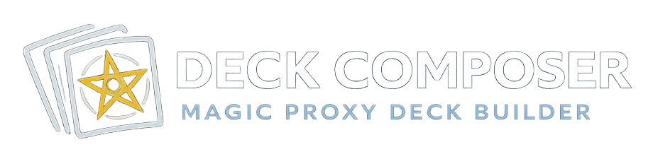 Deck Composer – Magic Proxy Deck Builder